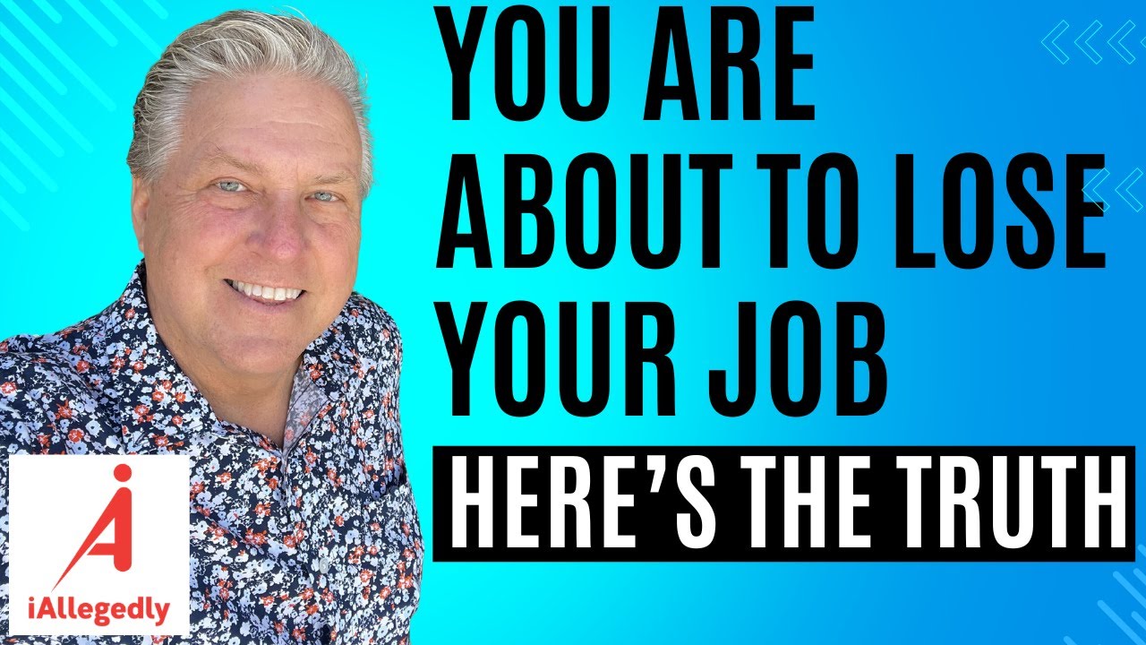 You are About to Lose Your Job - Here's the Real Truth
