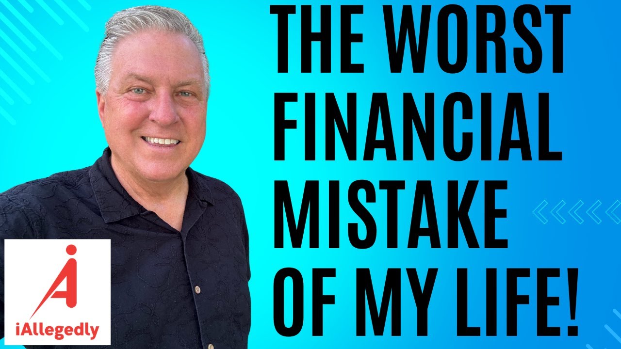 The Worst Financial Mistake of My Life