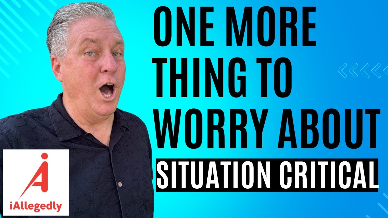Here’s One More Thing to Worry About - Situation Critical