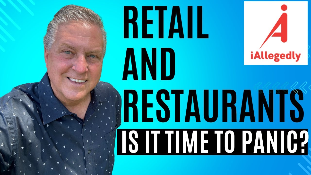 Retail and Restaurants - Is It Time to Panic?