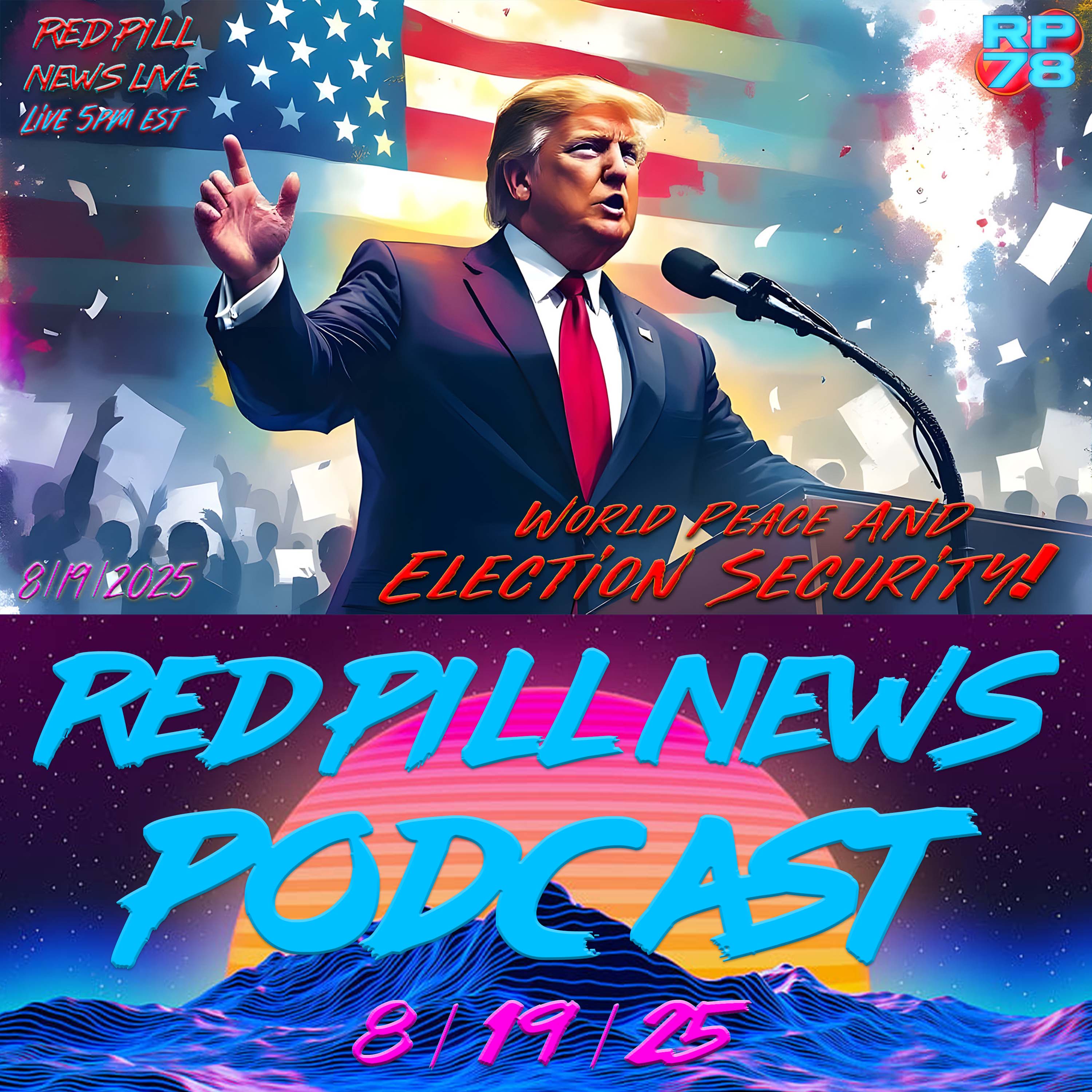 MASSIVE Announcement On Election Security As Potus Brokers Peace on Red Pill News Live