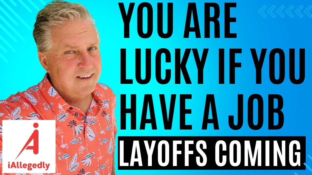 You are Lucky if You Have a Job
