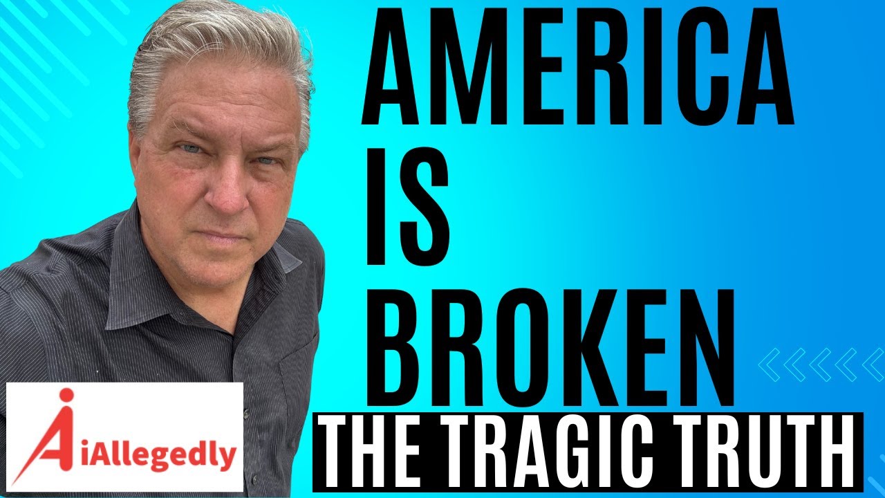 America is Broken! - The Tragic Truth