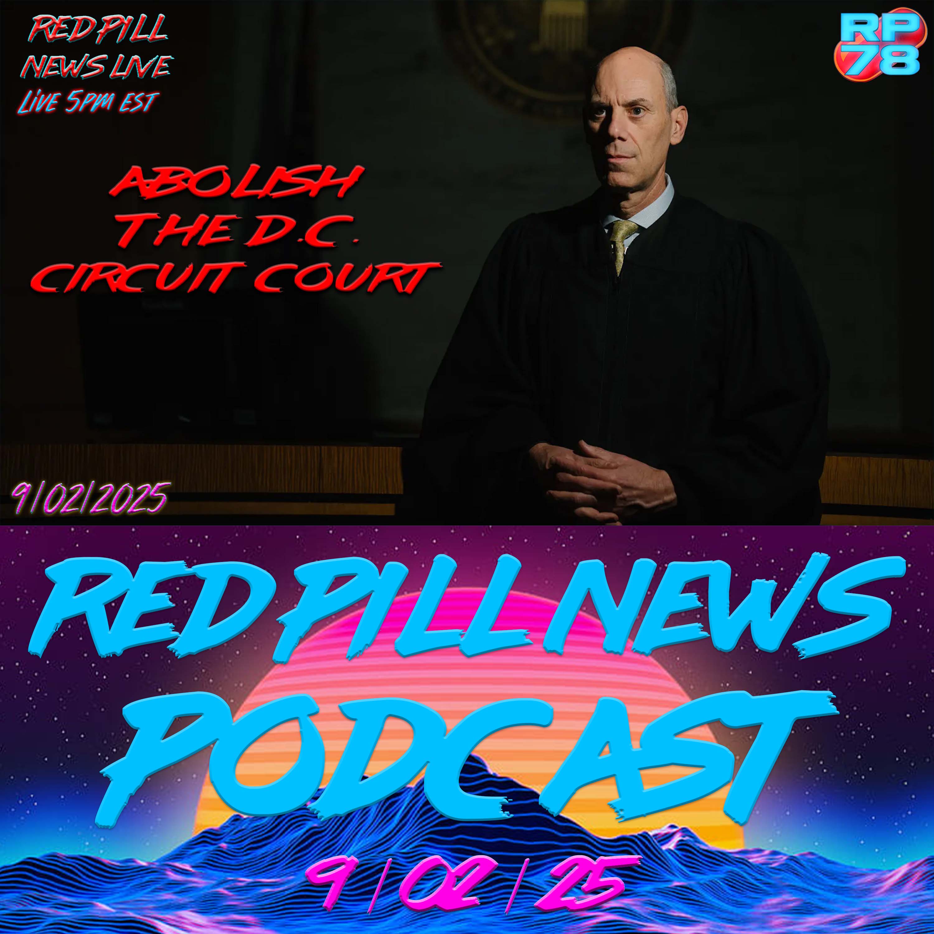 Justice Is Long Dead in The DC Circuit on Red Pill News Live