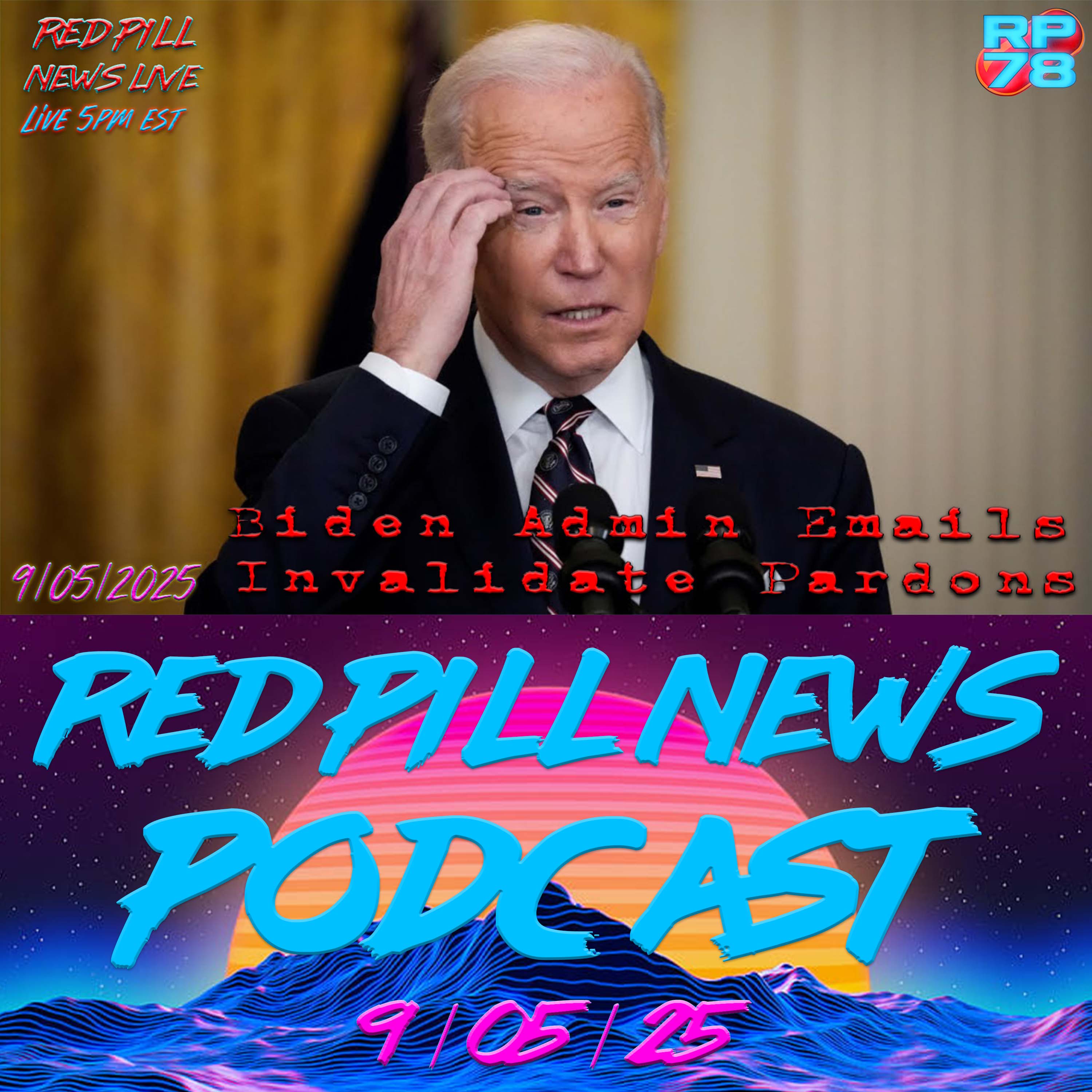 Bombshell Biden Docs Invalidate Autopen Pardons on Red Pill News Live