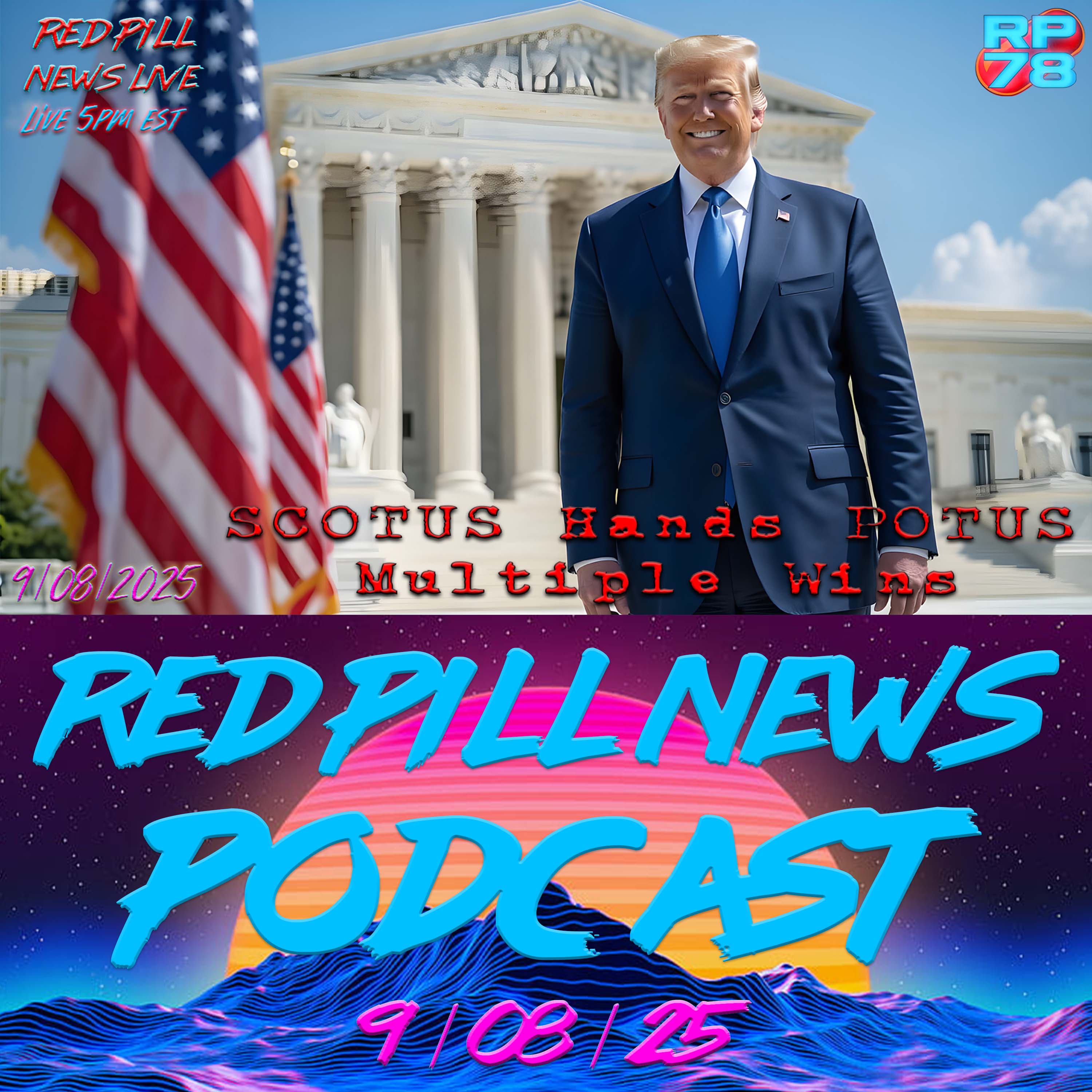 SCOTUS Strengthens Trump Agenda w/ More Winning on Red Pill News Live
