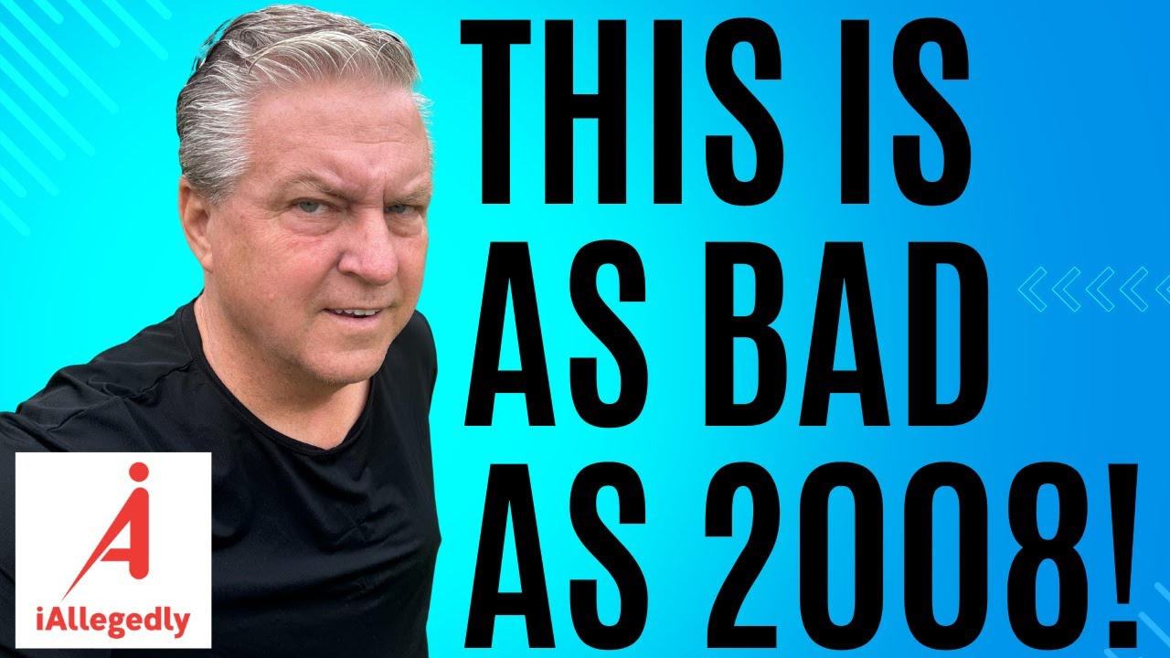 This is As Bad As 2008!