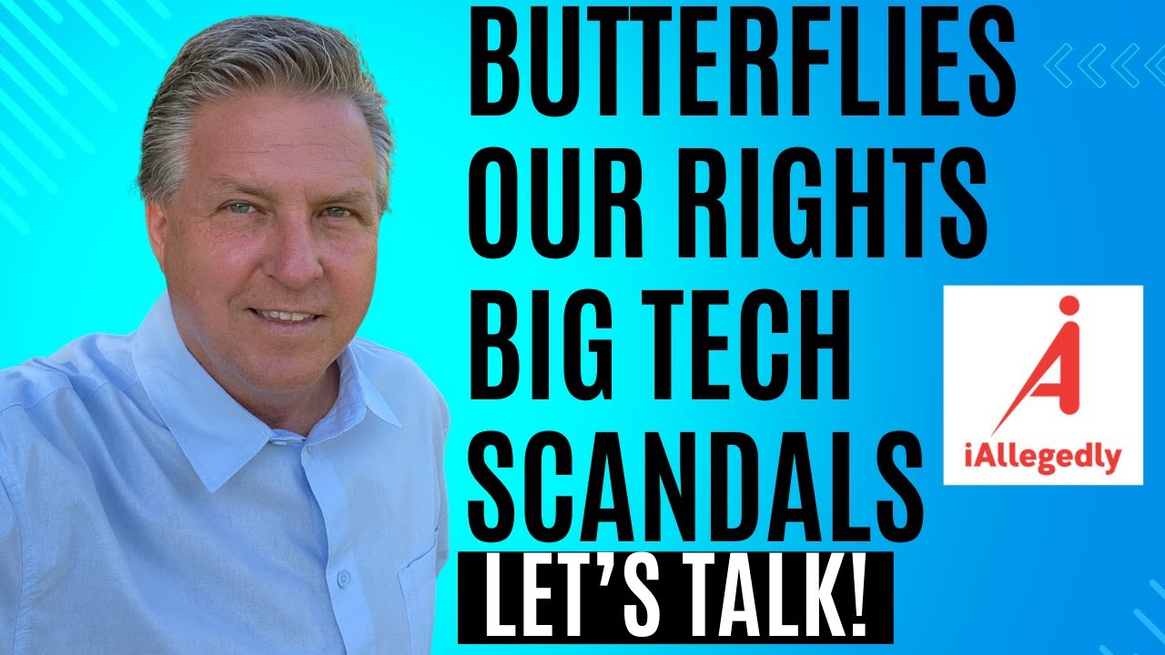 Butterflies, Our Rights, and Big Tech Scandals – Let’s Talk