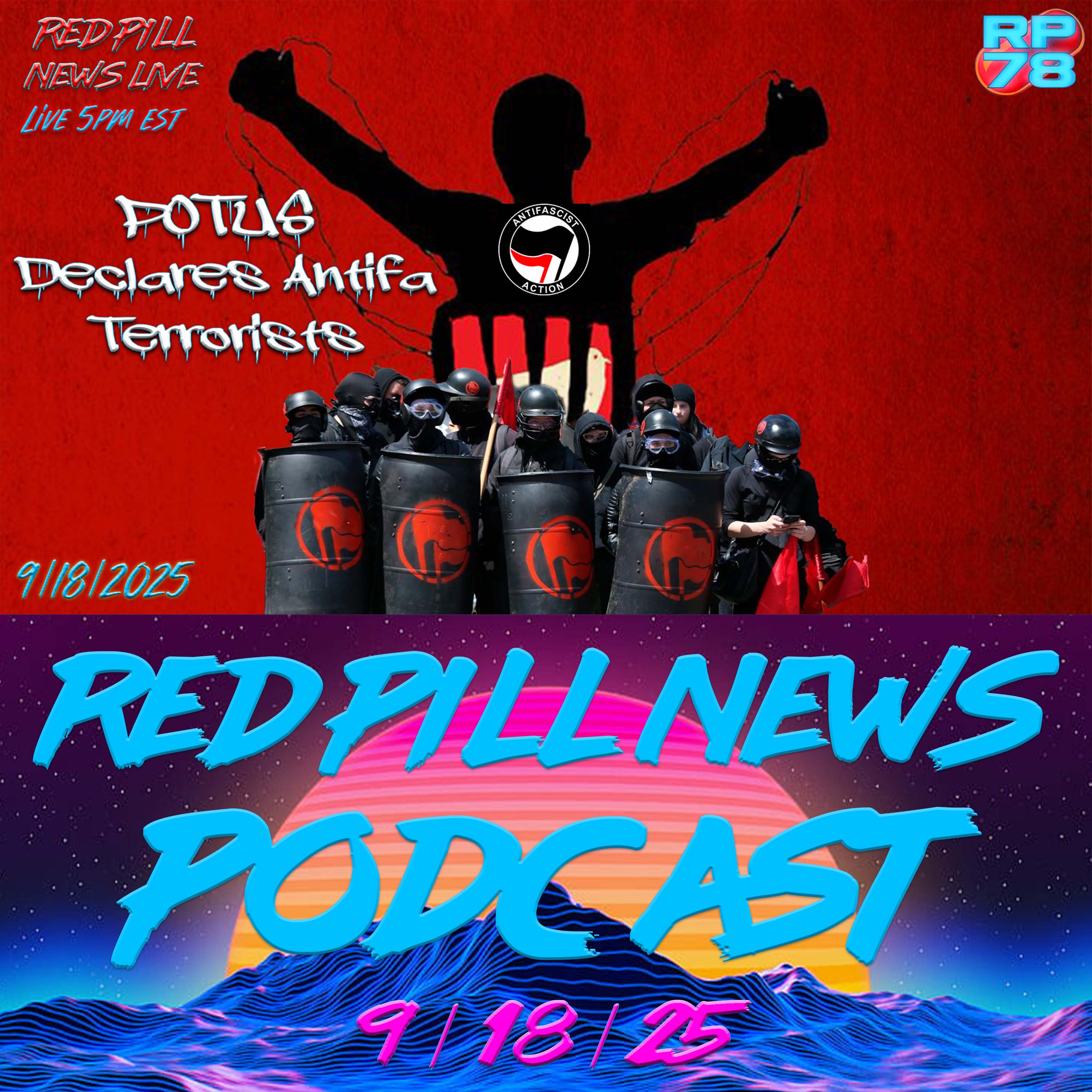 POTUS Designates Antifa a Terrorist Organization on Red Pill News Live