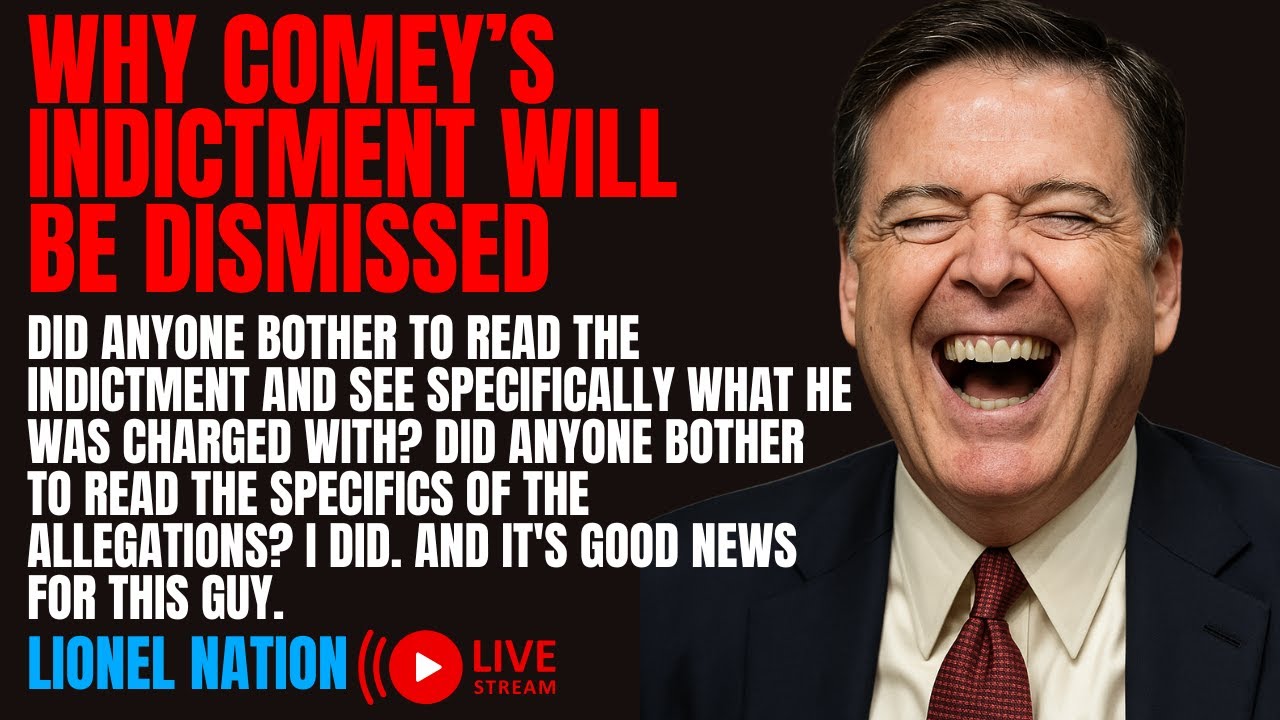 The Indictment Against James Comey Will Be Thrown Out — Here’s Why