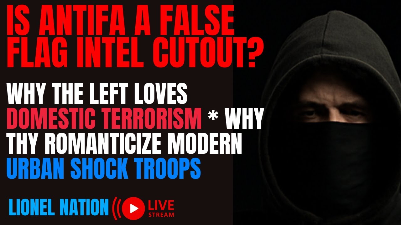 Why the Left Loves ANTIFA