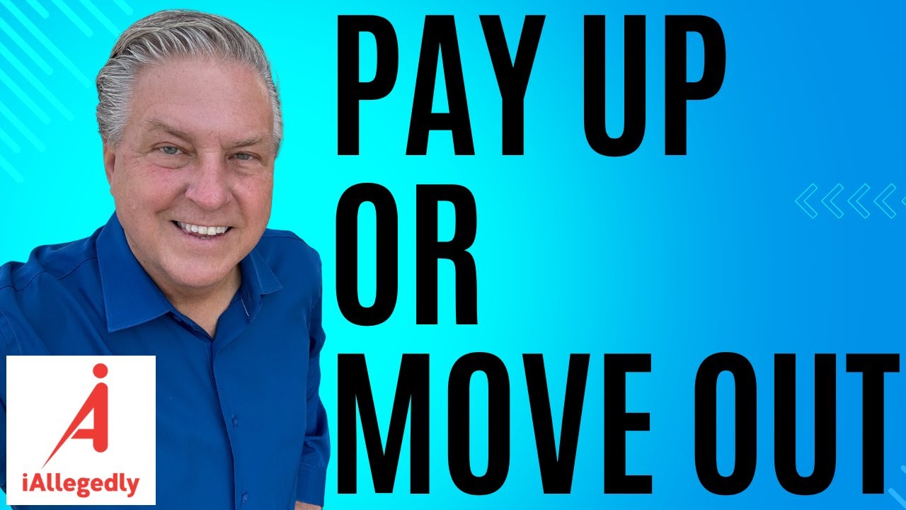 Pay Up or Move Out