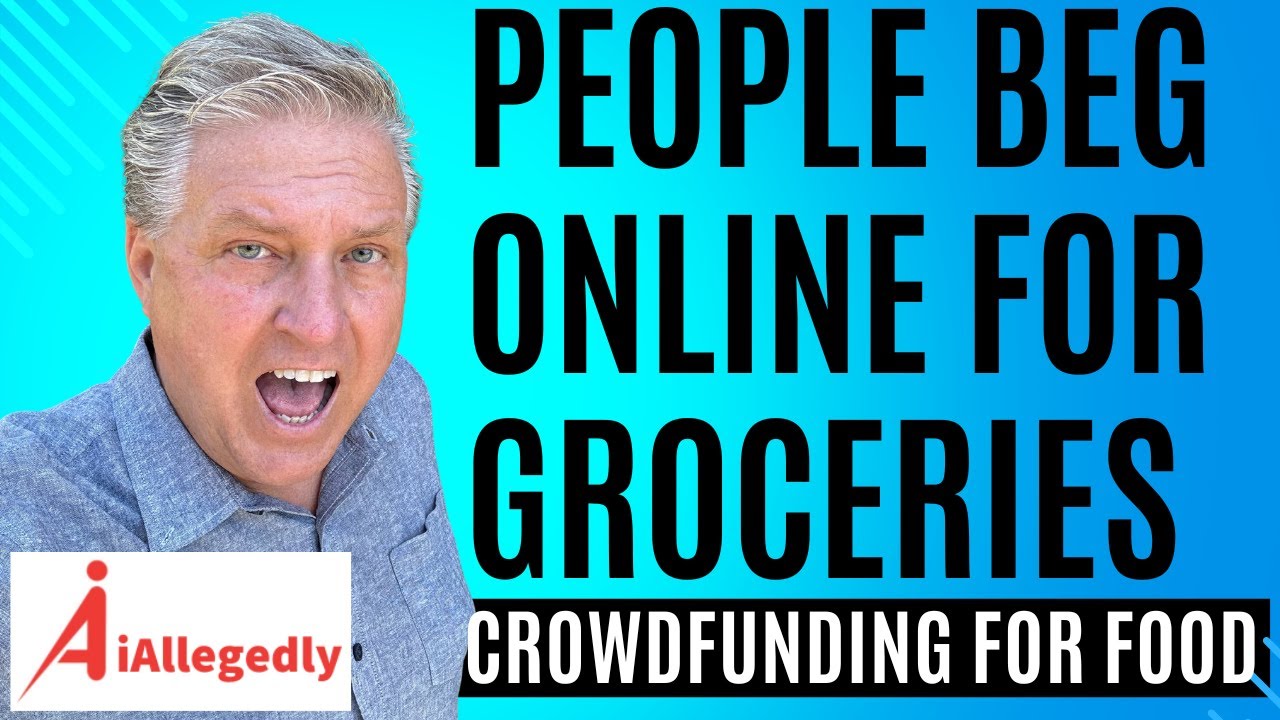 People Beg Online for Groceries - Crowdfunding for Food