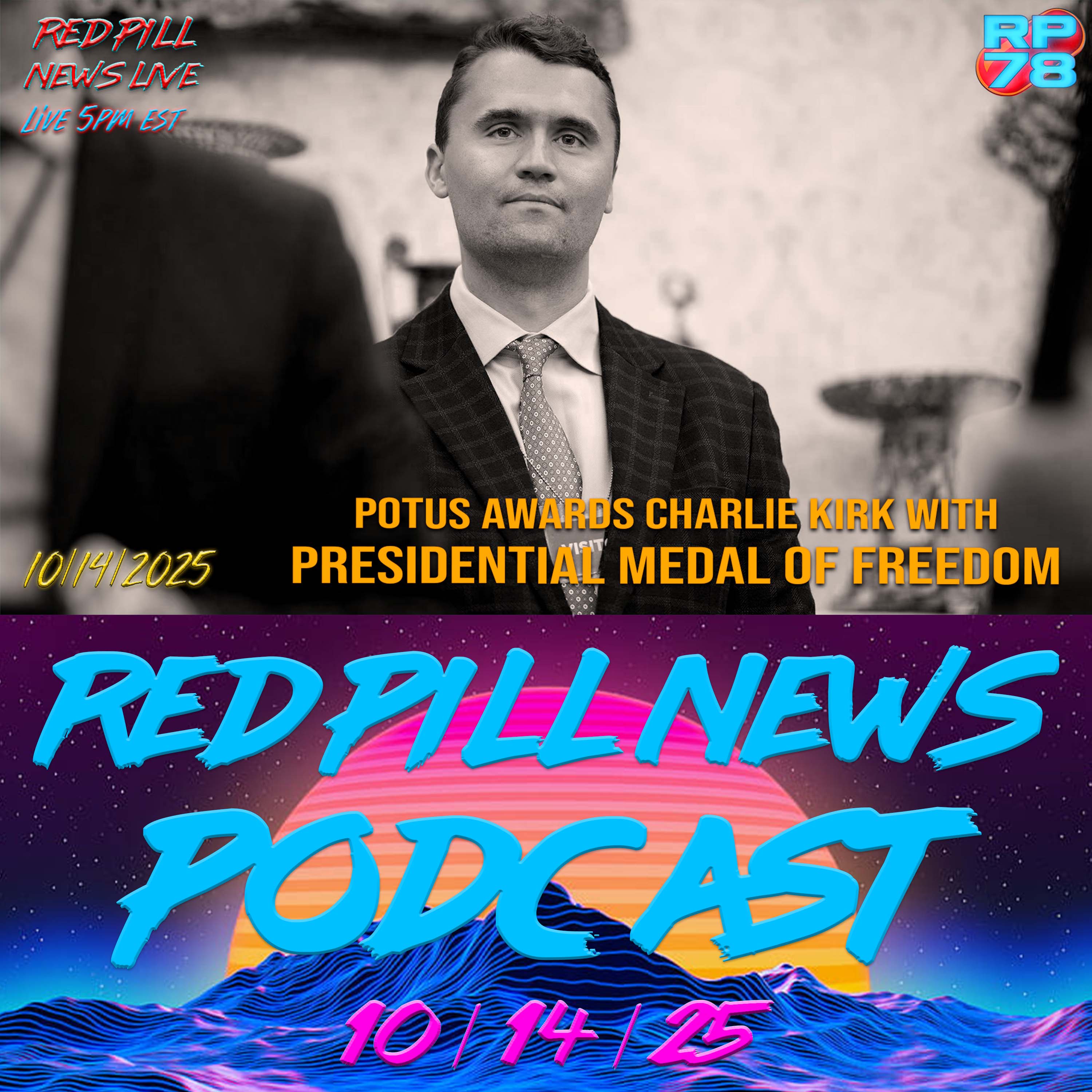 Kirk Honored as Bessent Hunts - Follow The Money on Red Pill News Live