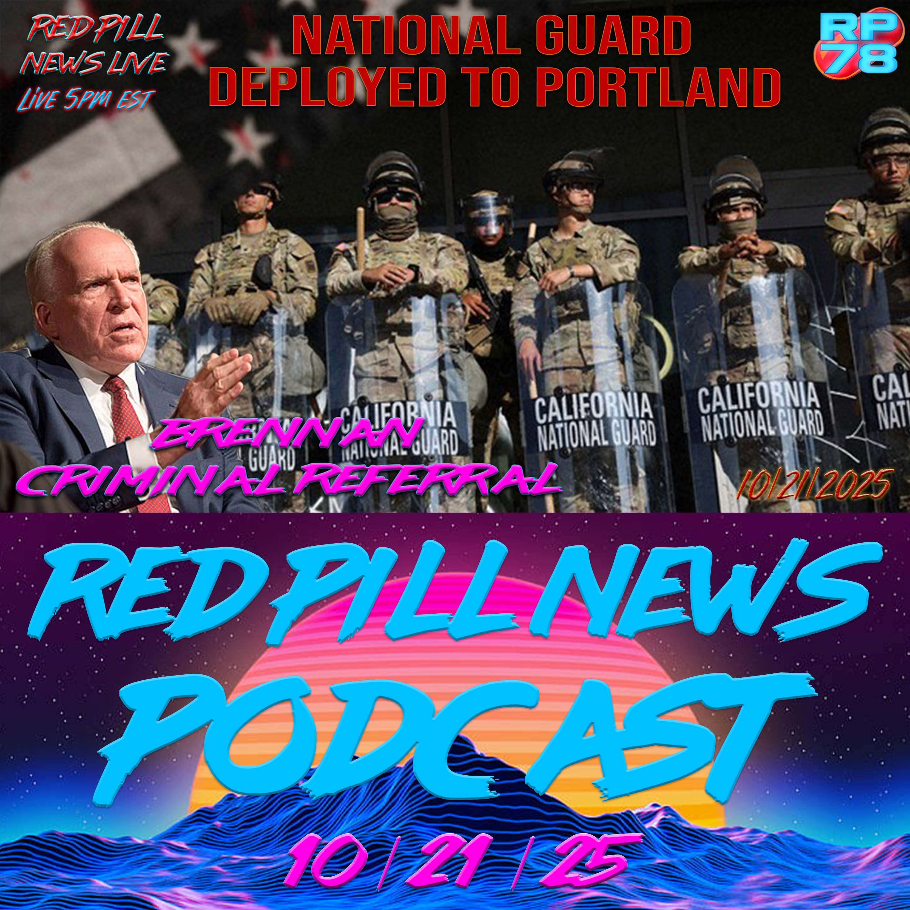 Brennan Referral, Portland Nat. Guard WSG Kevin Dahlgren on Red Pill News Live