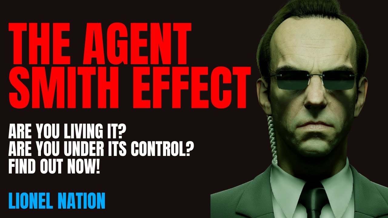 The Agent Smith Effect: Are You Under Its Control? Find Out Now!