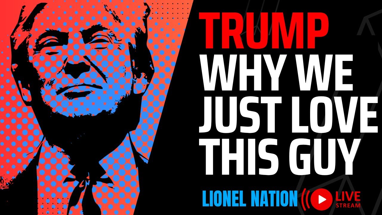 TRUMP: Why We Still Love The Guy