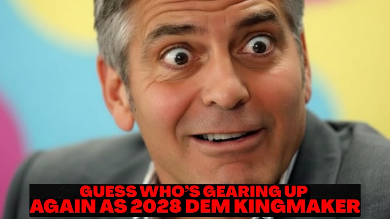 George Clooney Is Delusional and Thinks He'll Be Dem Kingmaker in 2028