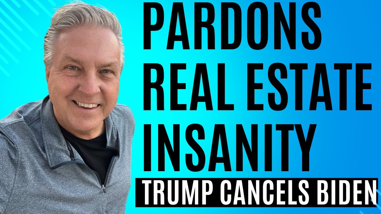 Pardons, Real Estate, and Insanity - Trump Cancels Biden