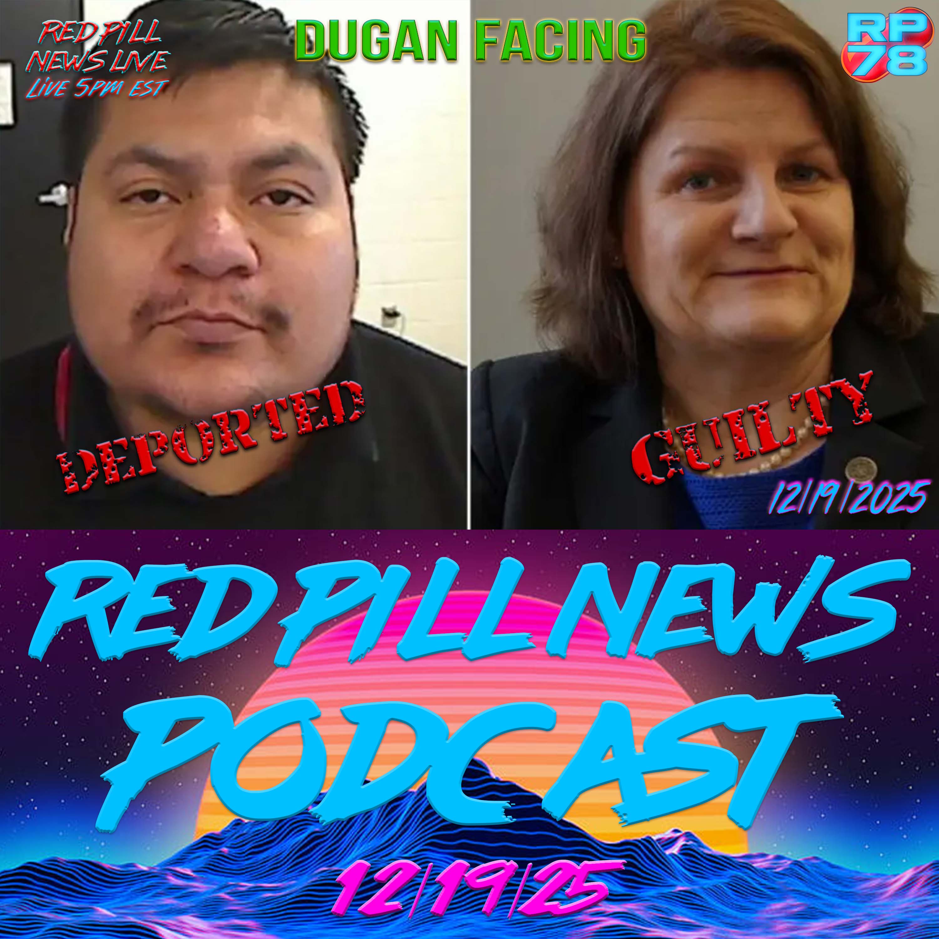 Former Judge Hannah Dugan Felony Conviction - 5 Year Minimum on Red Pill News Live