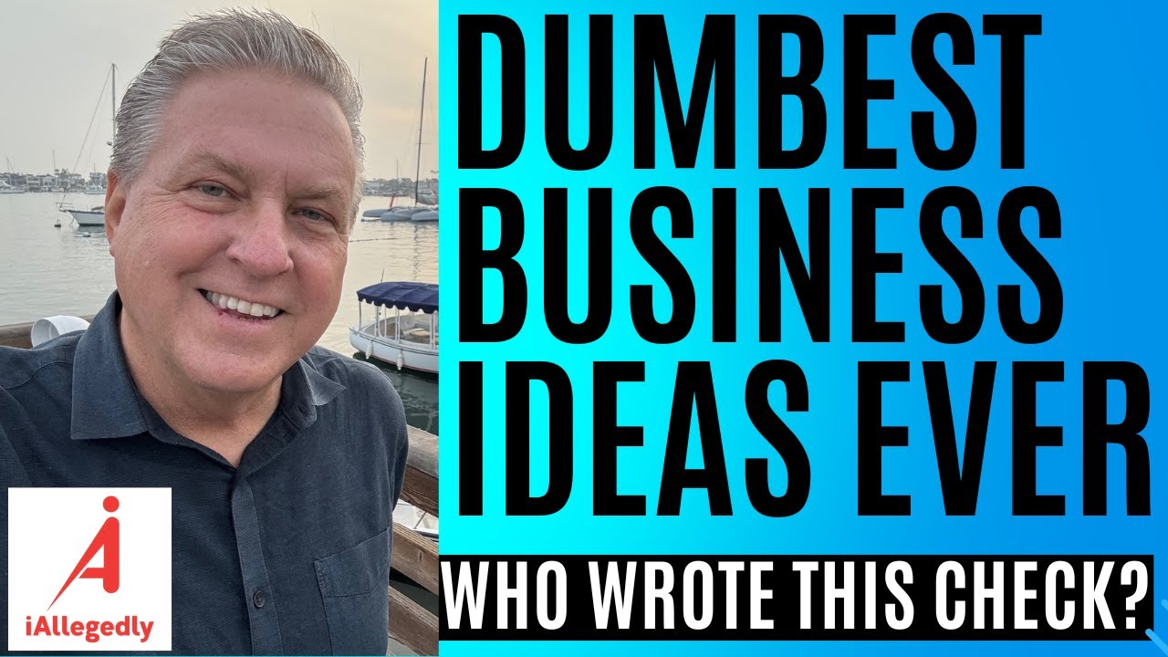 Dumbest Business Ideas Ever! - Who Wrote this Check?