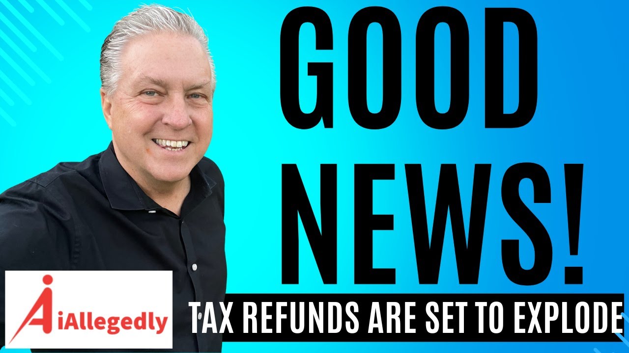 Good News for Once - 2026 Tax Refunds Are Set to Explode
