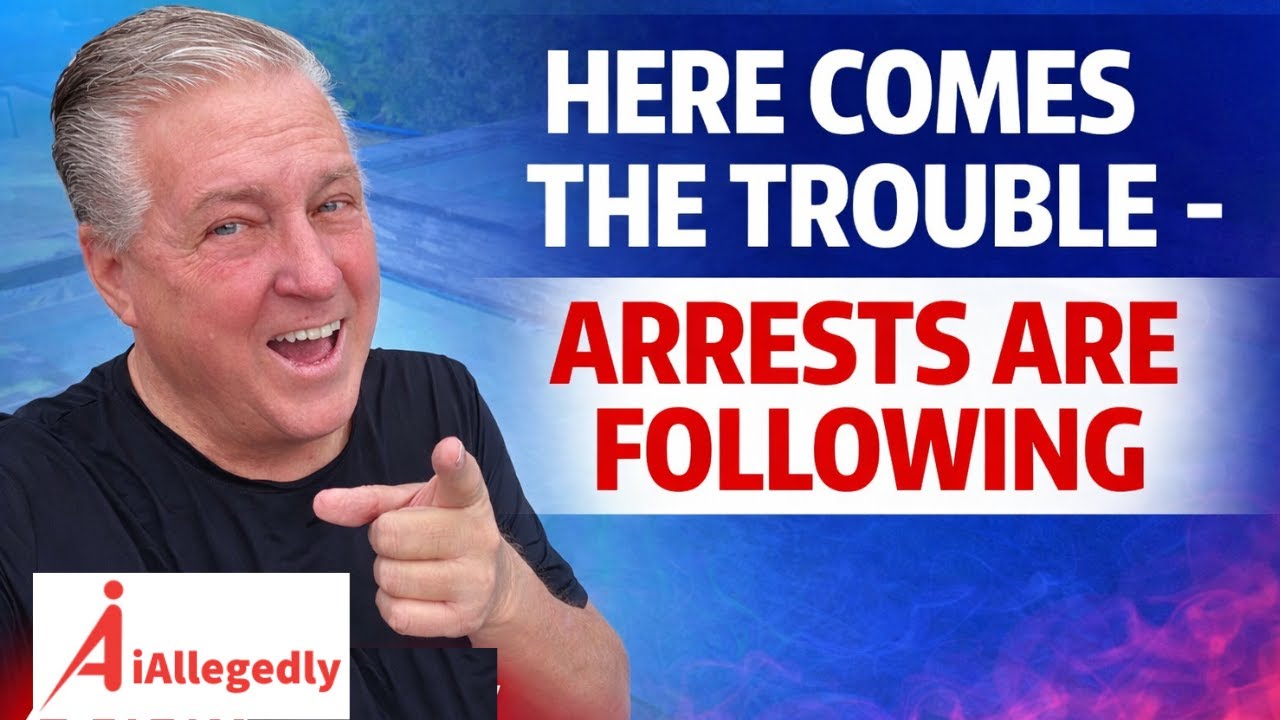 Here Comes the Trouble - Arrests are Following