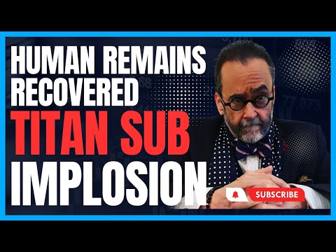 Titan Sub Human Remains Recovered