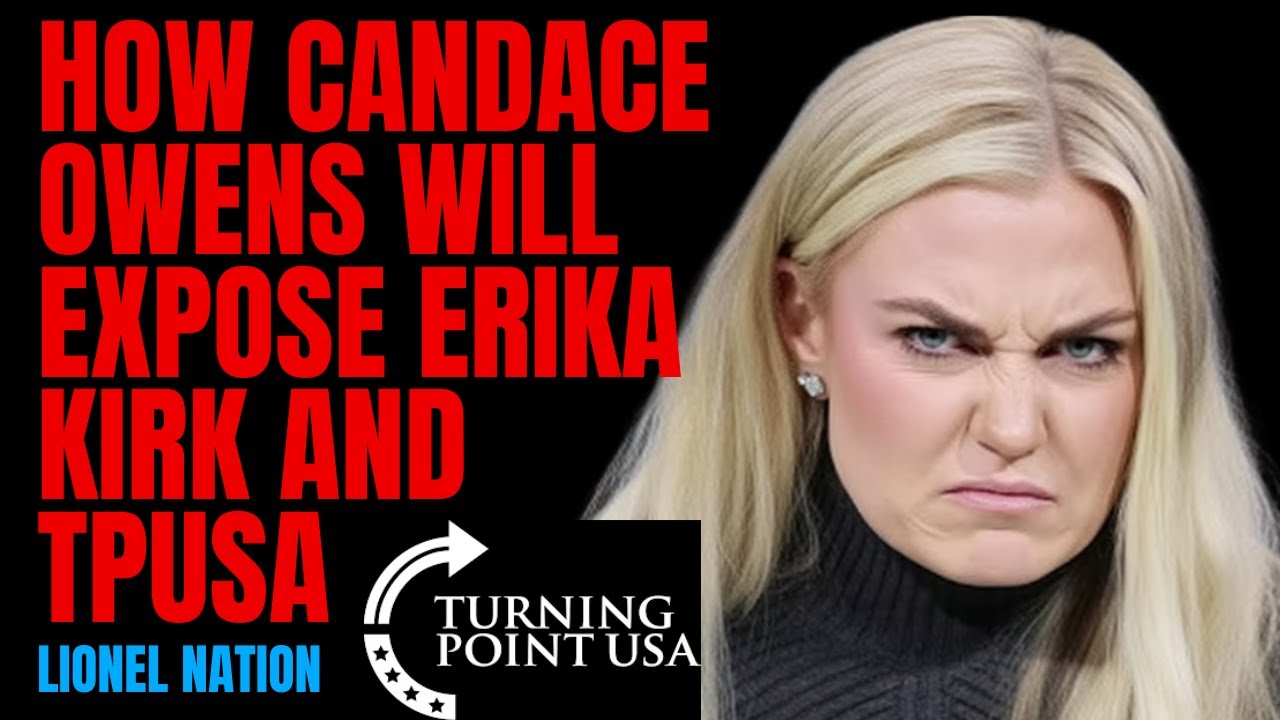 How Candace Owens Will Expose Erika Kirk and TPUSA