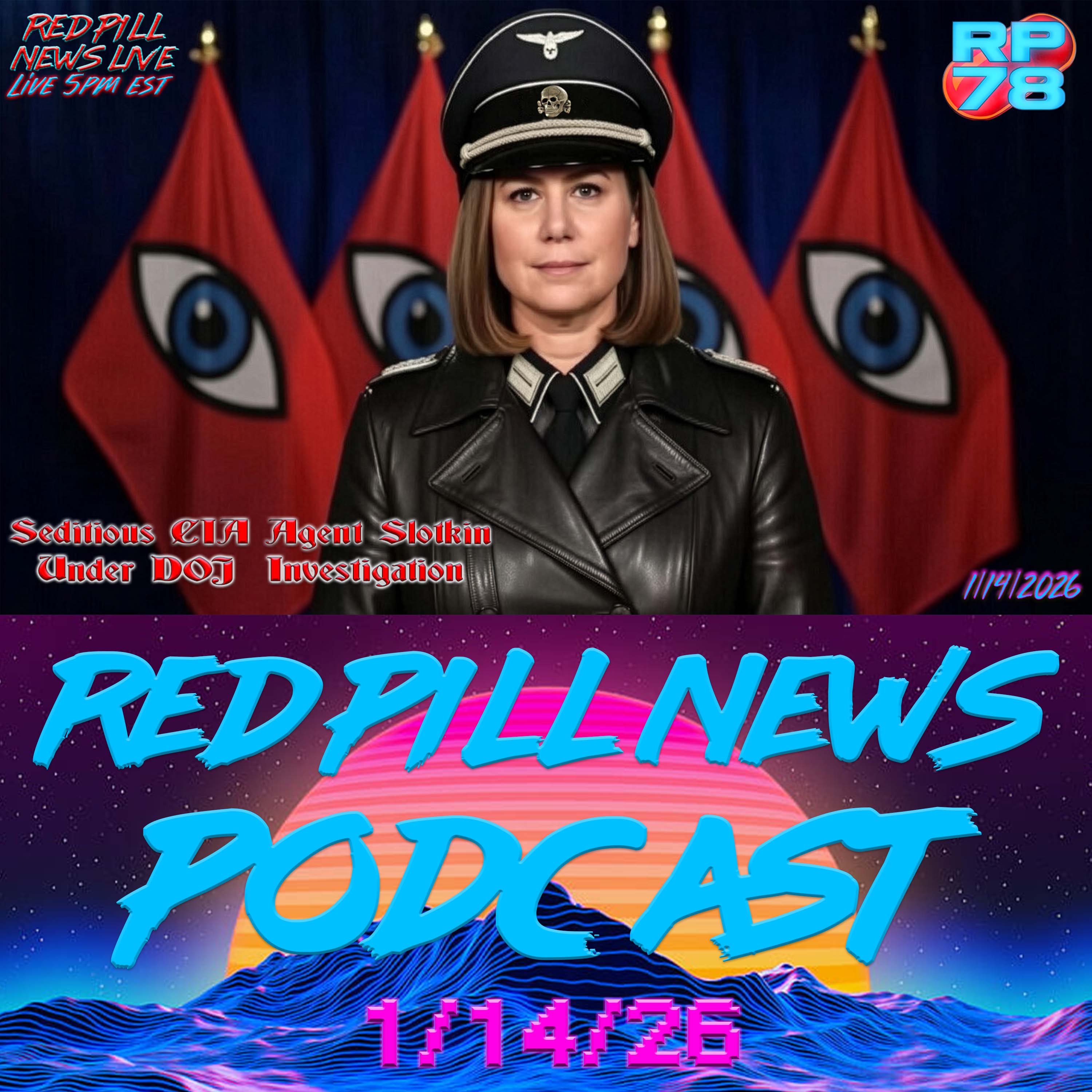 CIA Seditious 6 Leader Now Under DOJ Investigation on Red Pill News Live