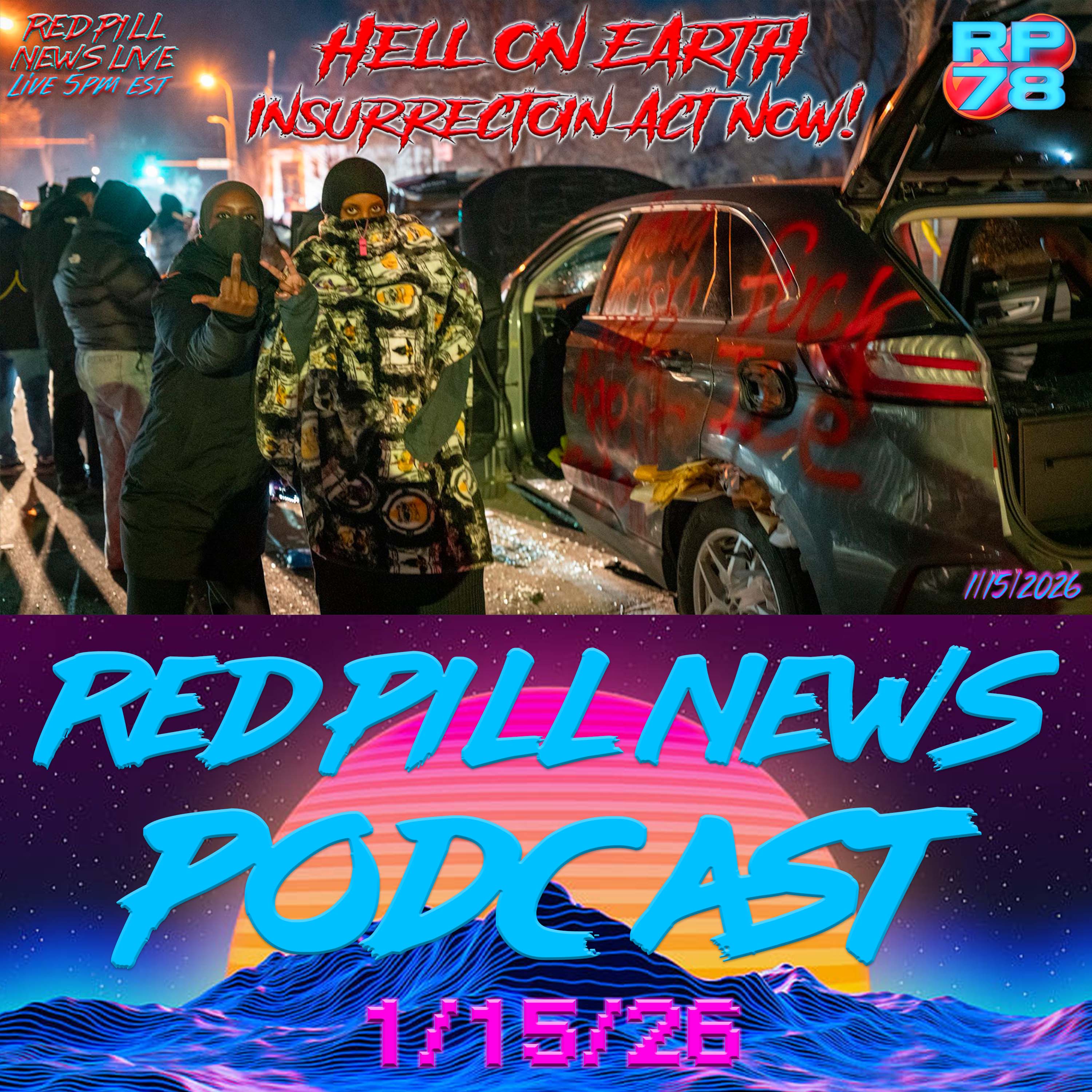 Minneapolis on FIRE - Time For Insurrection Act on Red Pill News Live