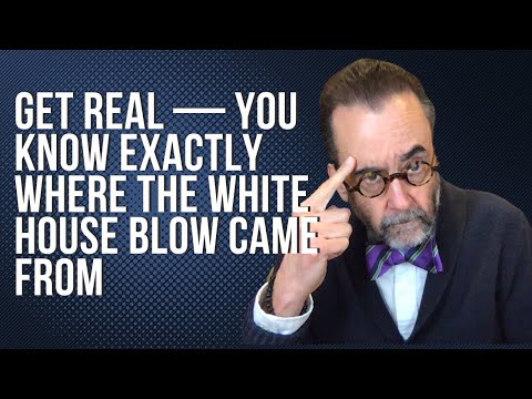 Stop Pretending You Don't Know Whose Blow It Was in the White House
