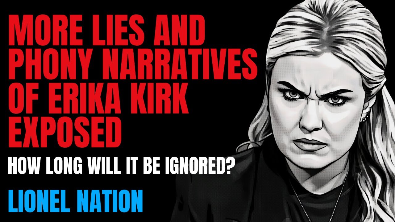 More Lies and Phony Narratives of Erika Kirk Exposed
