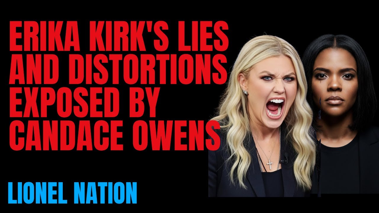 Erika Kirk's Lies and Distortions Exposed by Candace Owens