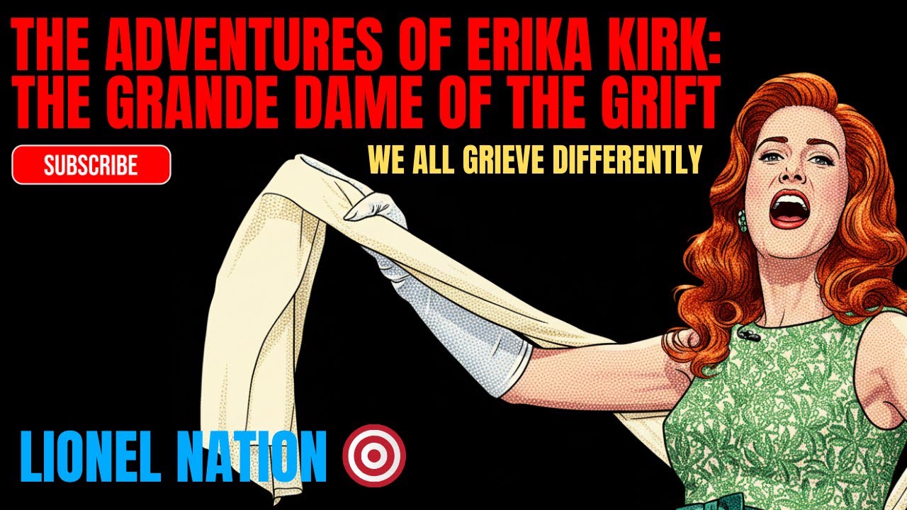 The Adventures of Erika Kirk: The Grande Dame of the Grift
