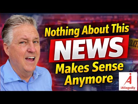 Nothing About This News Makes Sense Anymore