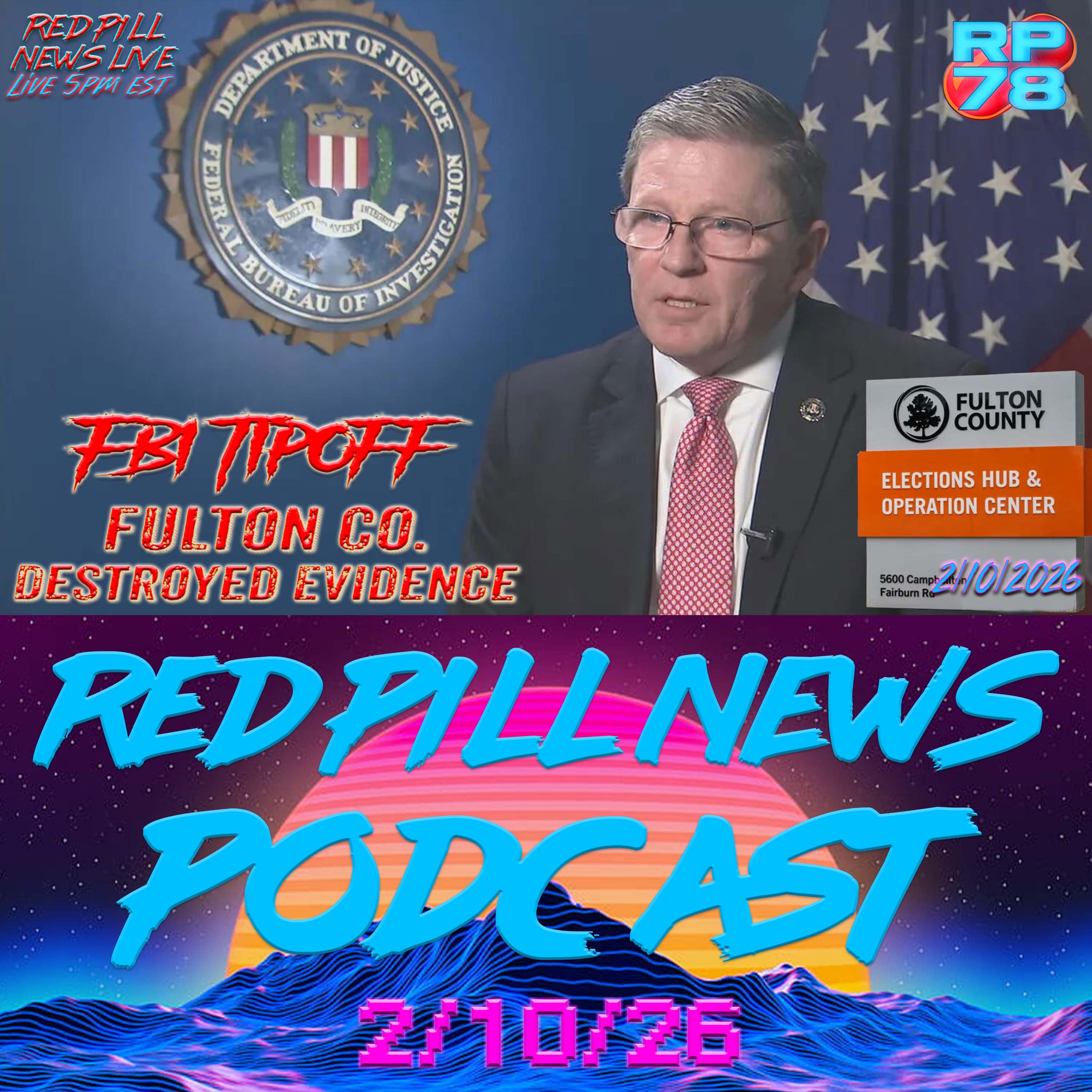 Fulton CO. Caught Destroying Evidence After FBI Tipoff on Red Pill News Live