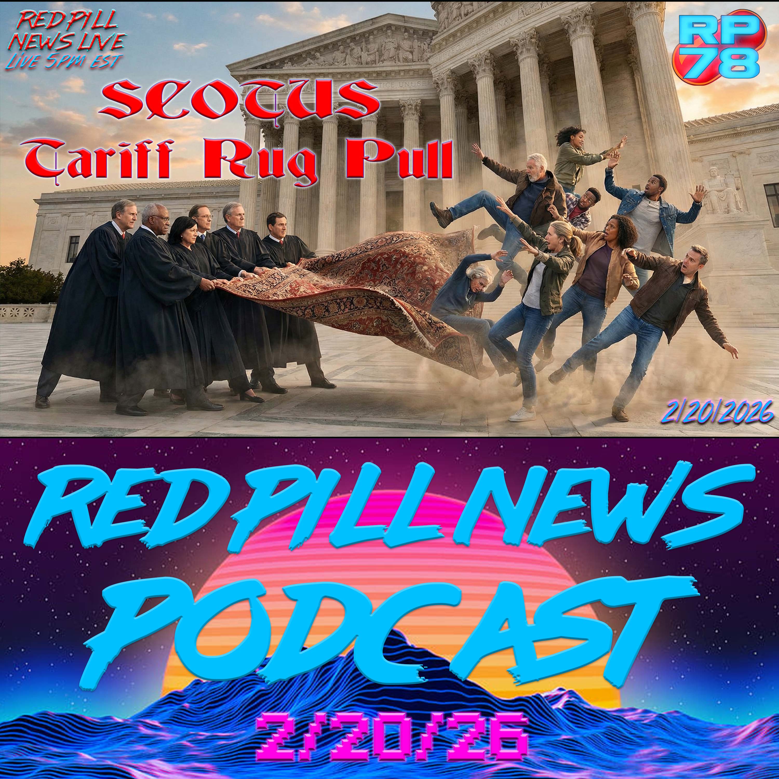 SCOTUS Opens The Door With Tariff Rug Pull on Red Pill News Live