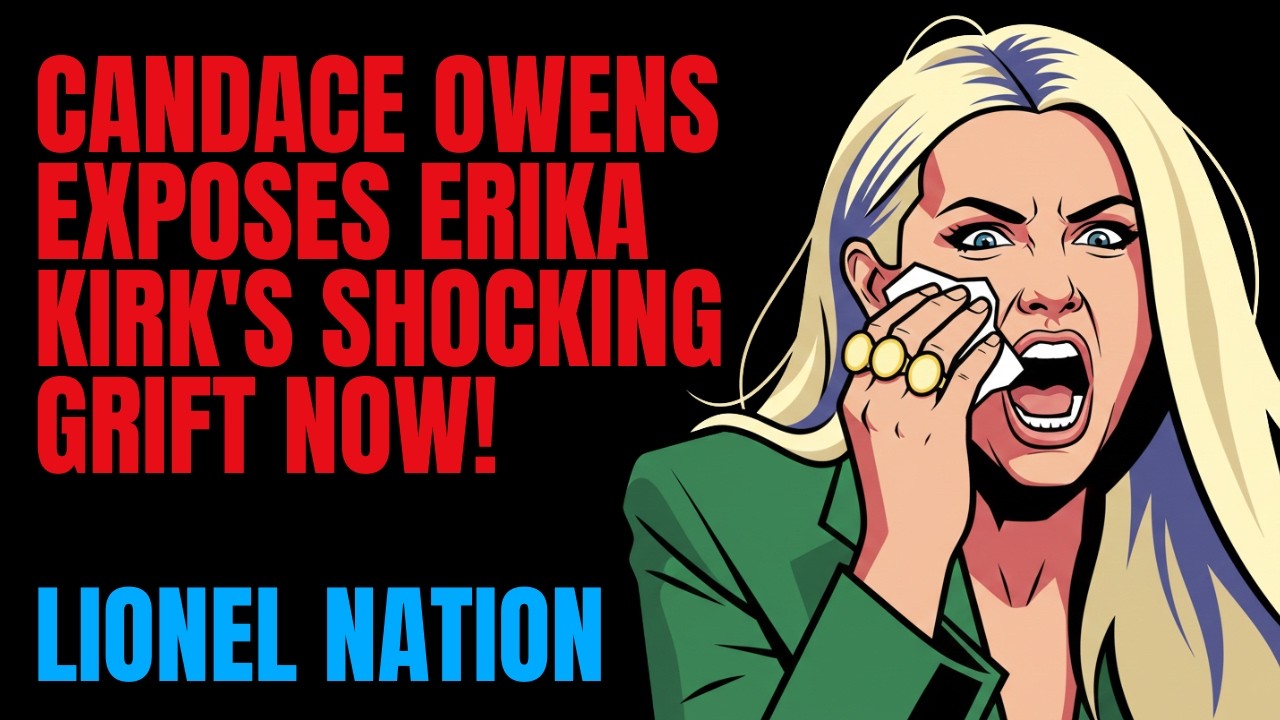 Candace Owens EXPOSES Charlie Kirk's Widow Erika Kirk's Shocking Grift Now!