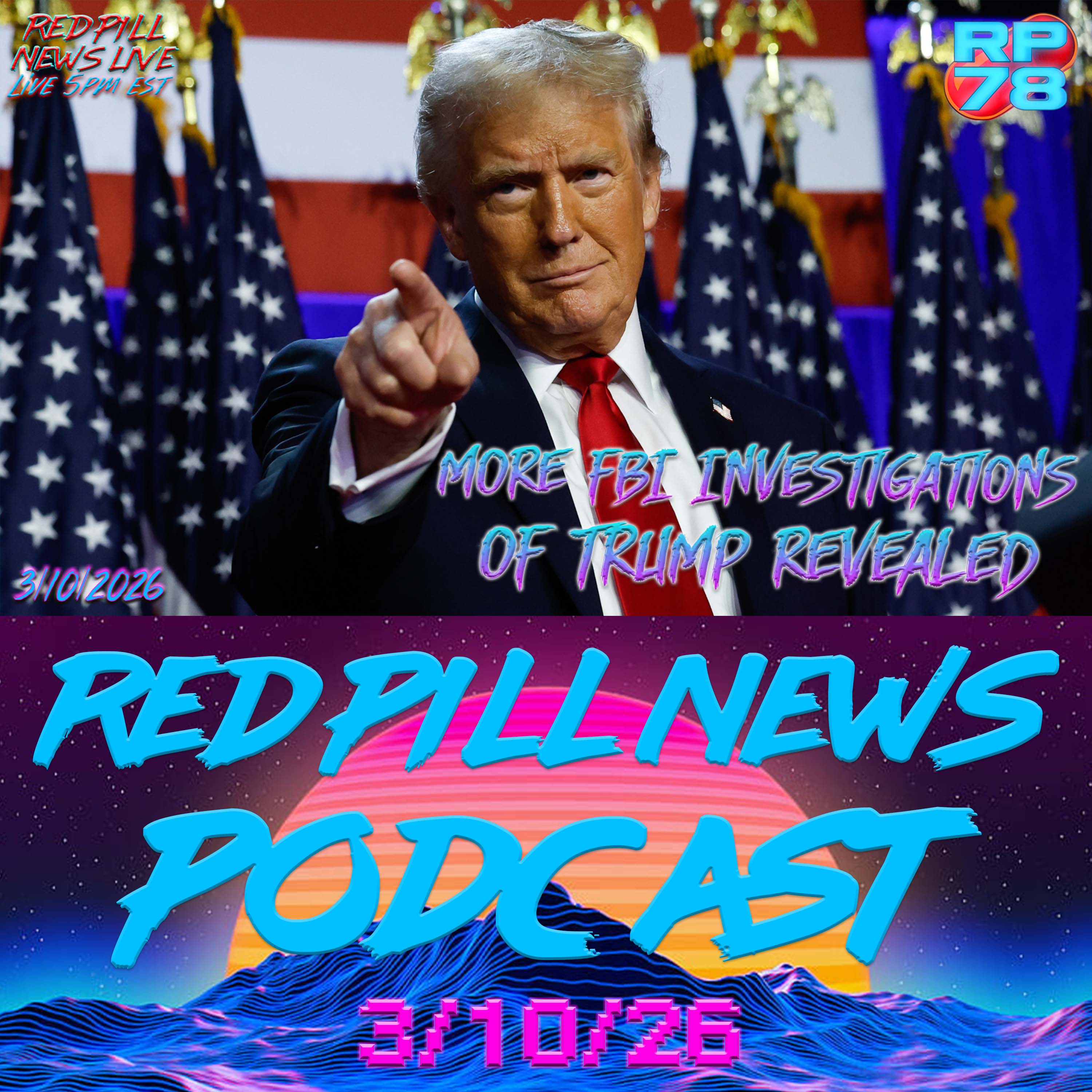 Kash Patel Exposes More FBI Counterintelligence Probes of POTUS on Red Pill News Live