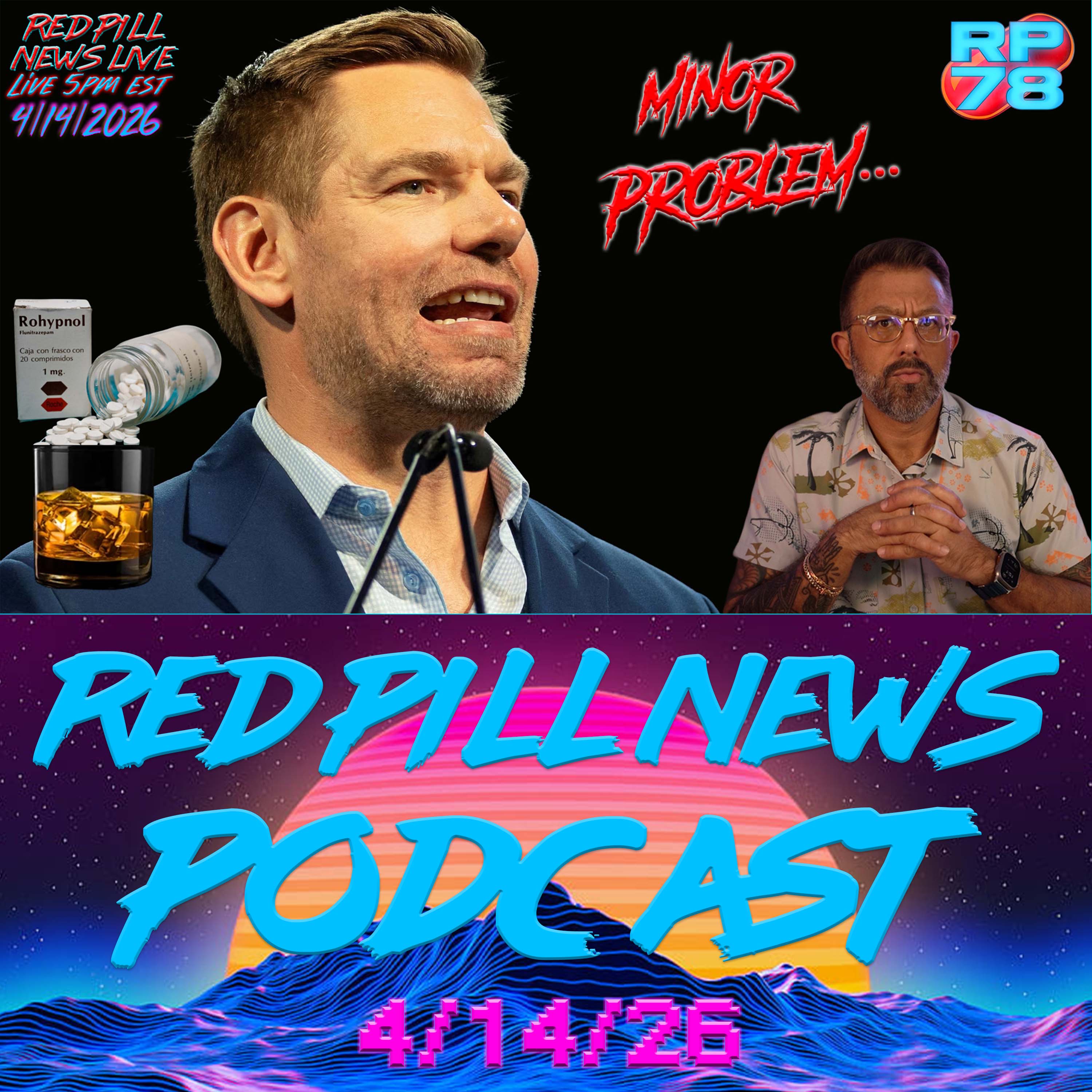 Swalwell’s MINOR Problems: Kids & Roofies on Red Pill News Live