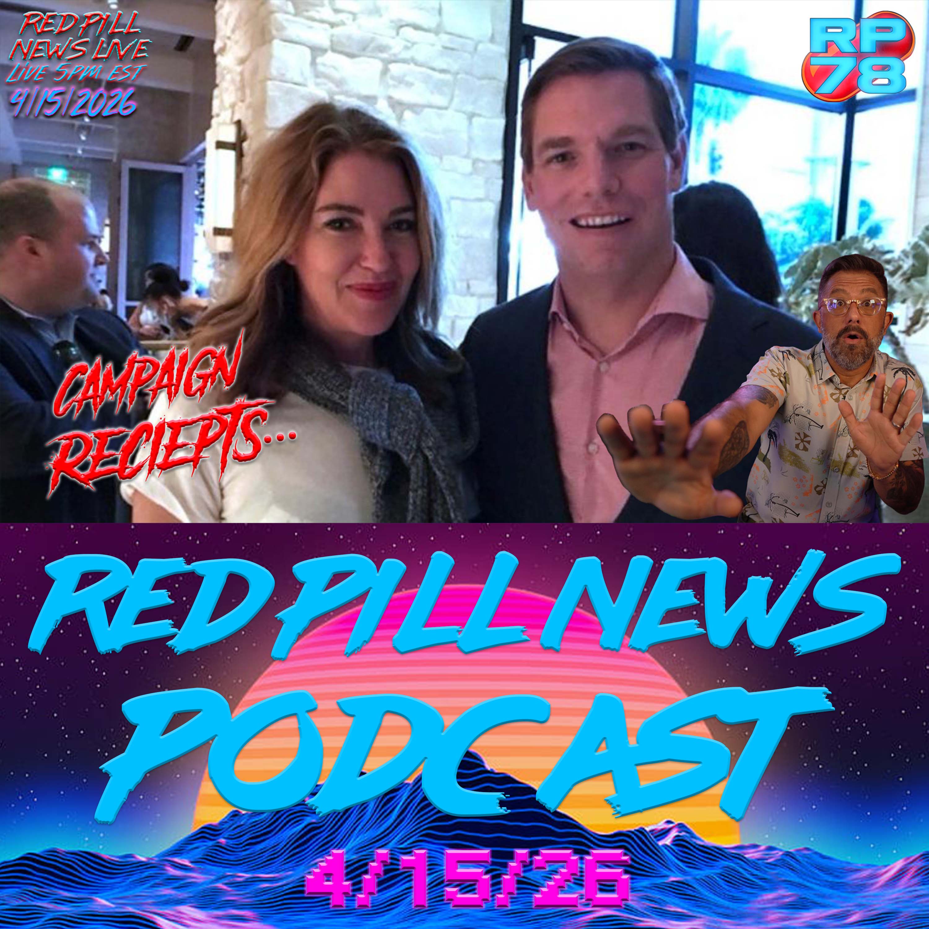 Swalwell Campaign Receipts Reinforce Assault Claims on Red Pill News Live
