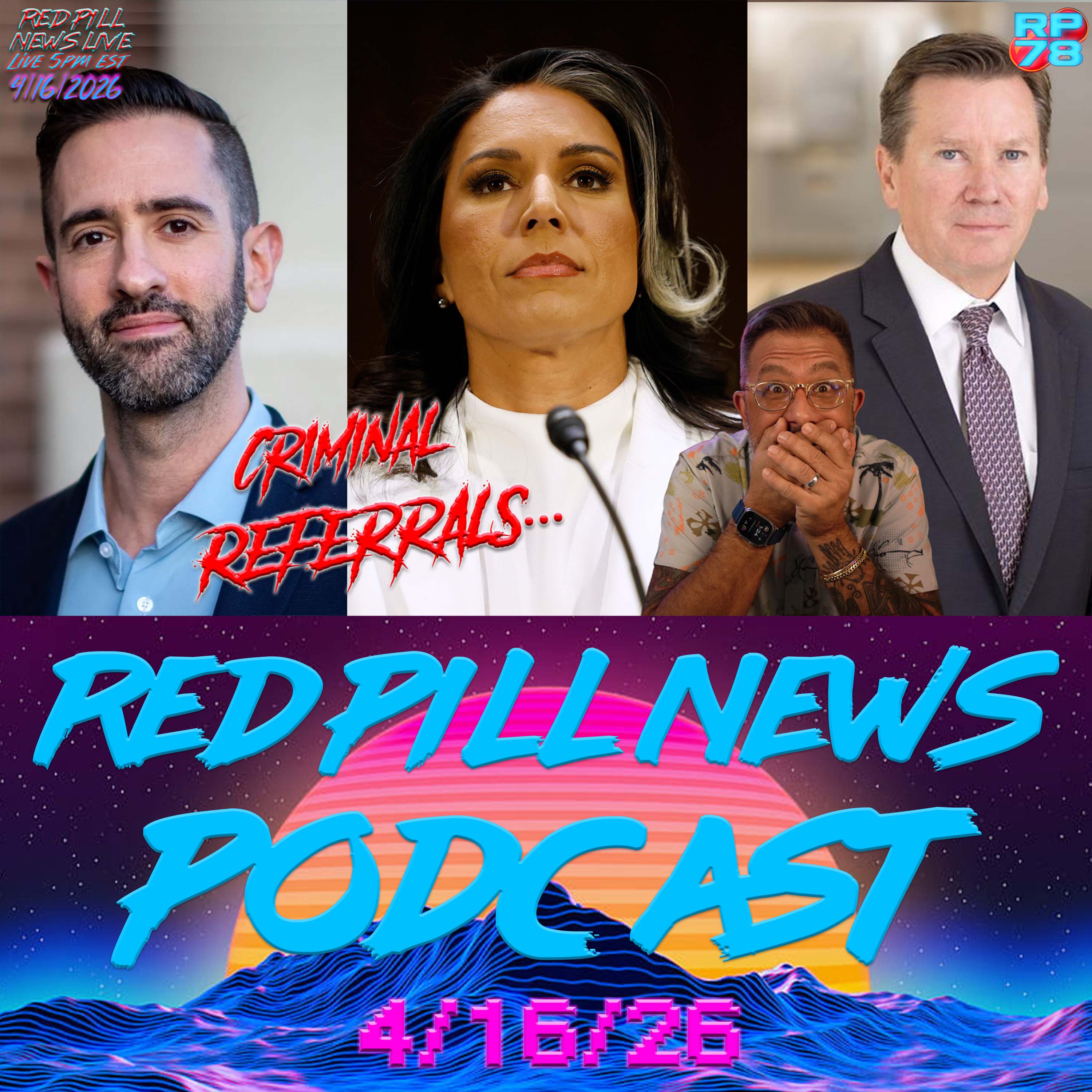 DNI Gabbard Files Criminal Referrals For Fake Whistleblower Plot on Red Pill News Live