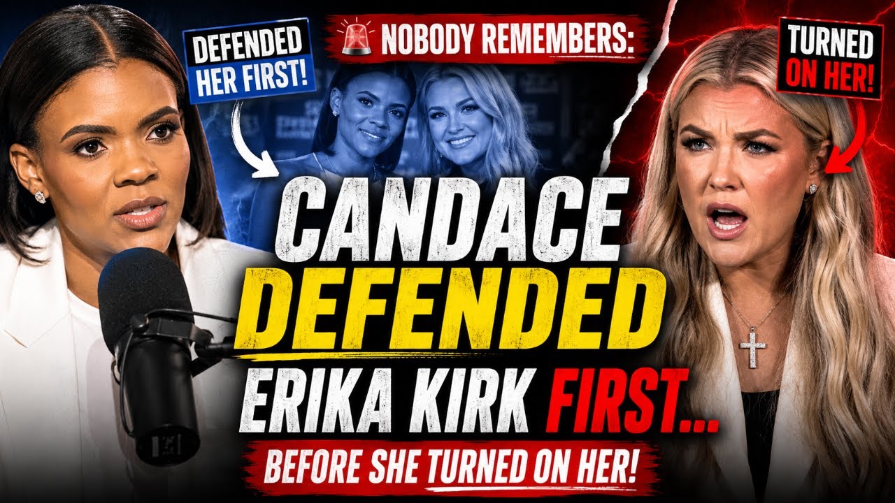 🚨 Nobody Remembers: Candace DEFENDED Erika Kirk FIRST… Before She Turned on Her!