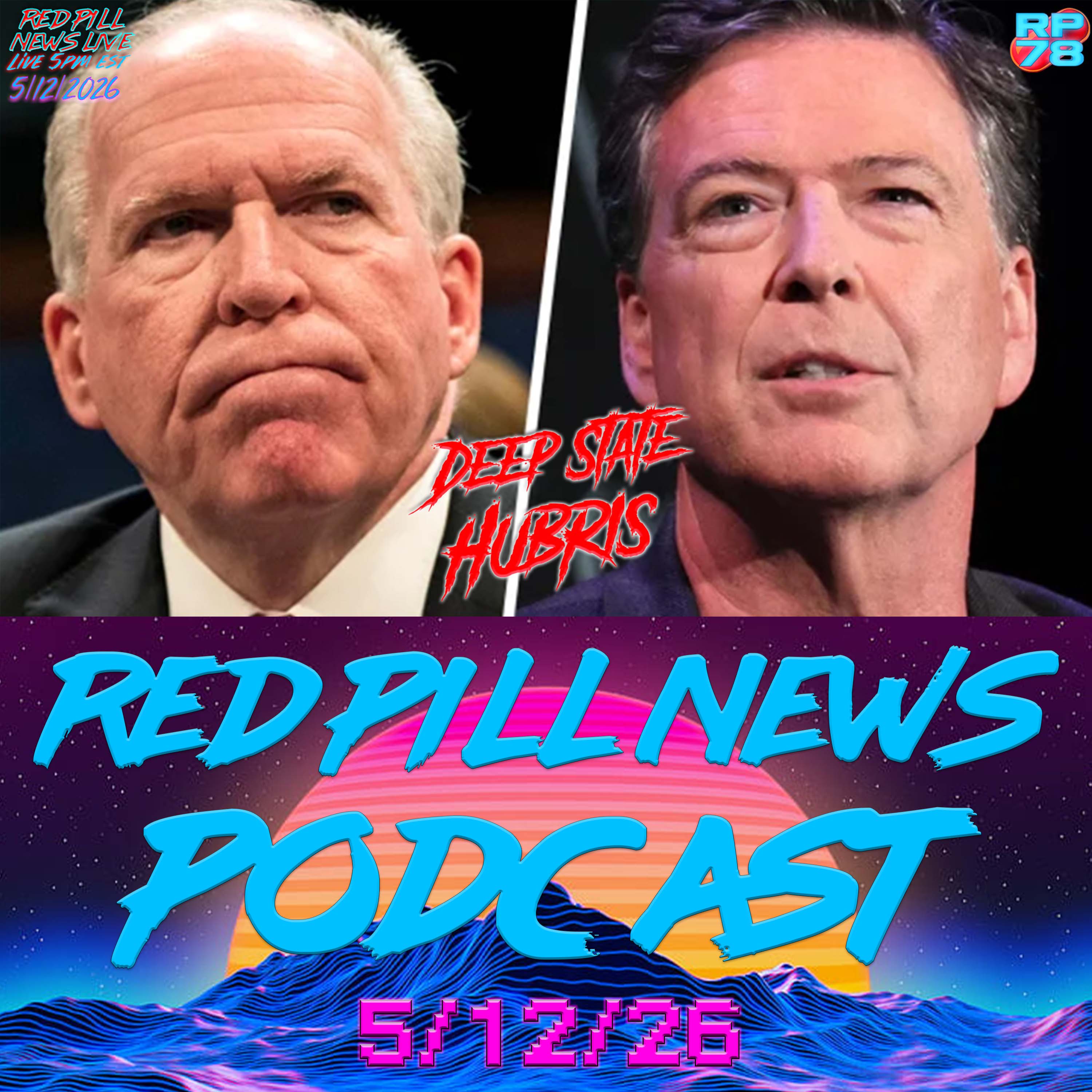 Comey Acknowledges Hidden Evidence, Brennan Admits Deep State Resistance on Red Pill News Live episode artwork