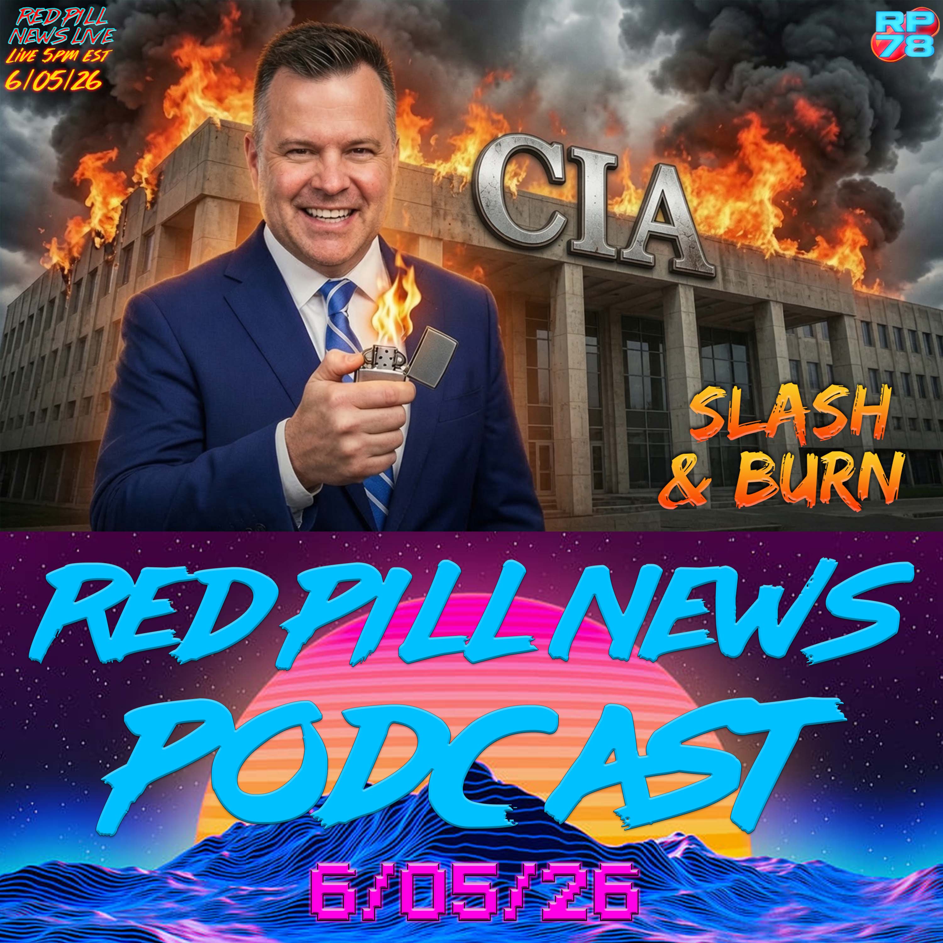 Burn It Down - Pulte Tasked with Intel Community Burn Op on Red Pill News Live episode artwork