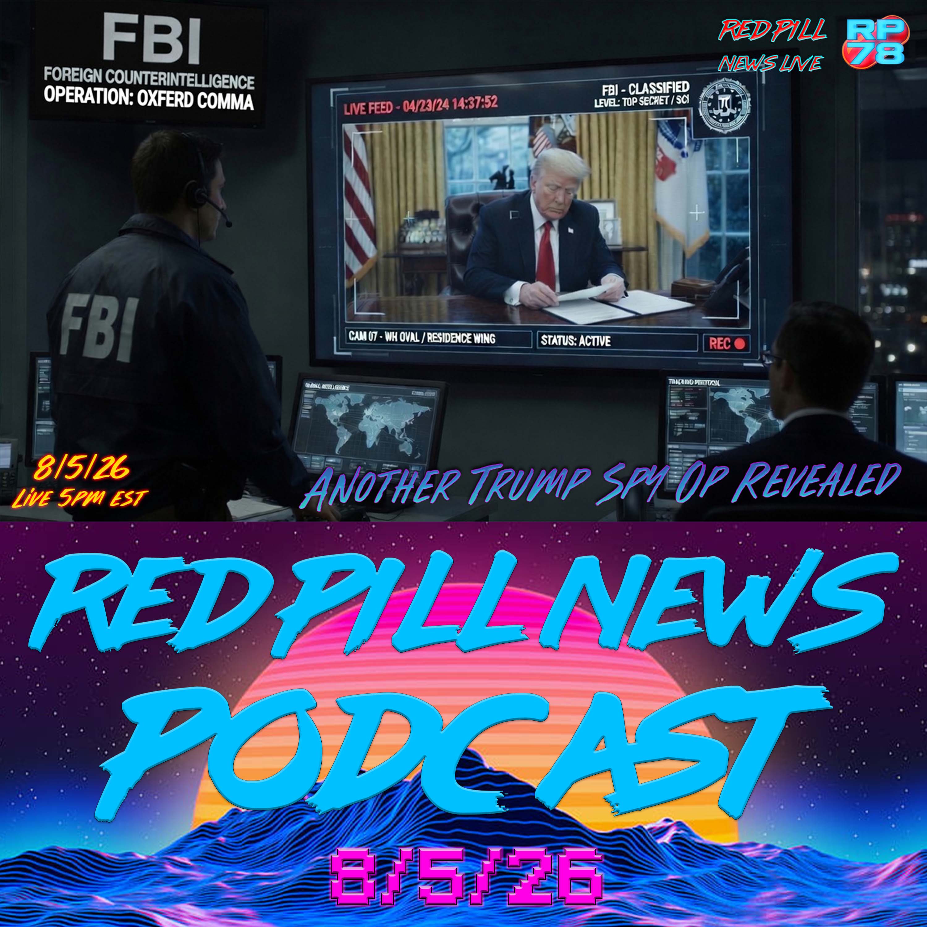 Oxferd Comma: Yet Another Secret Trump Investigation Revealed on Red Pill News Live episode artwork