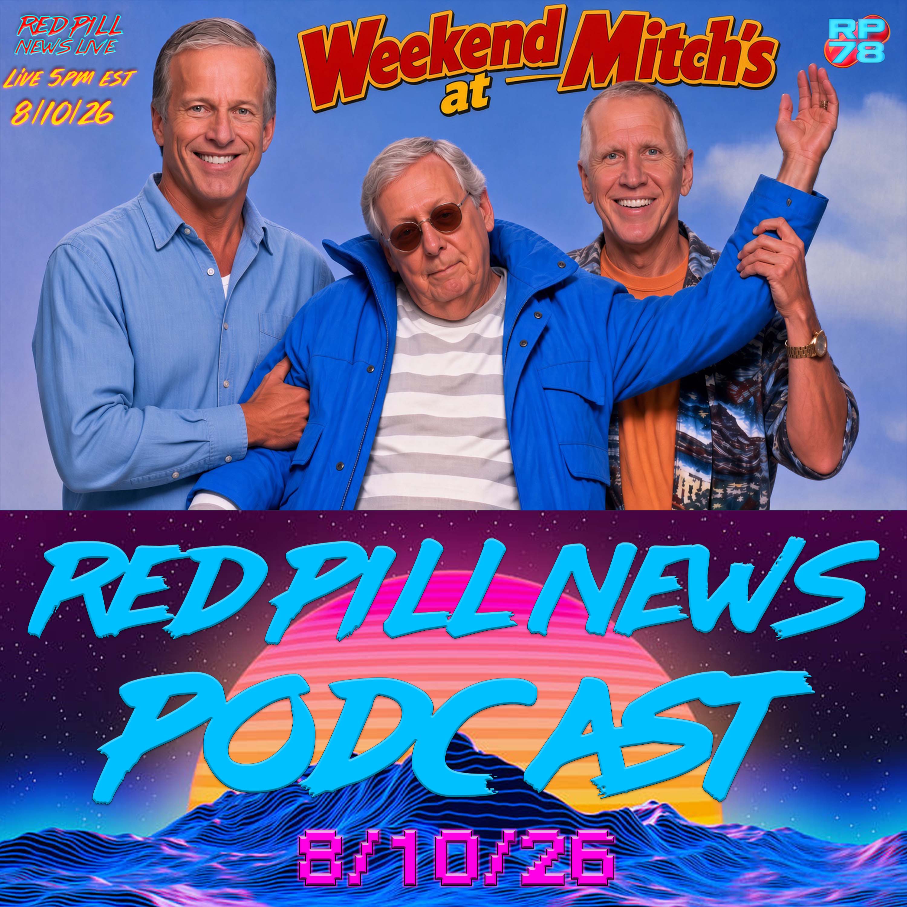 Thune Lines up National Election Emergency with 37 Day Vacation on Red Pill News Live episode artwork