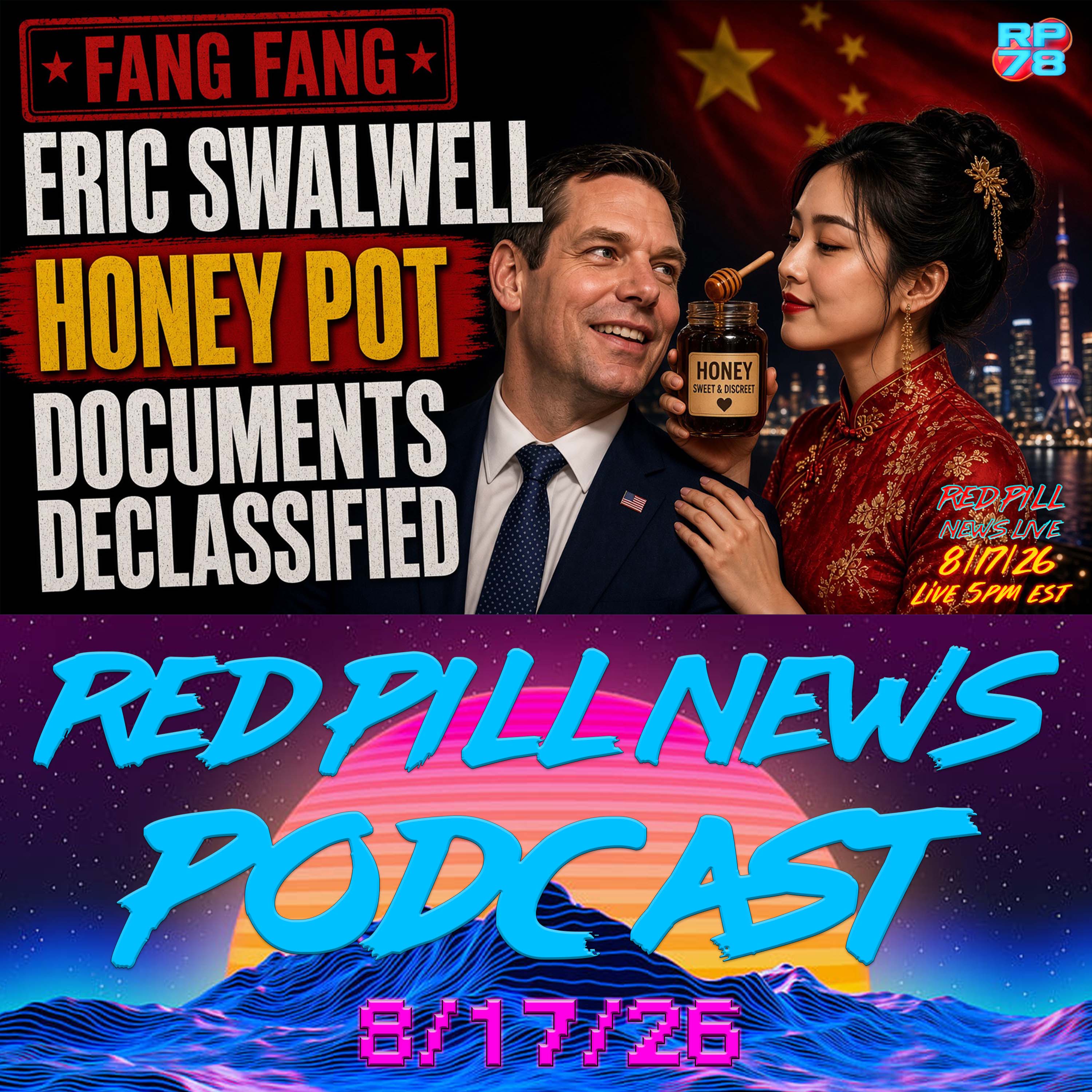 The Honeypot Files - FANG FANG Documents Declassified By FBI on Red Pill News Live episode artwork