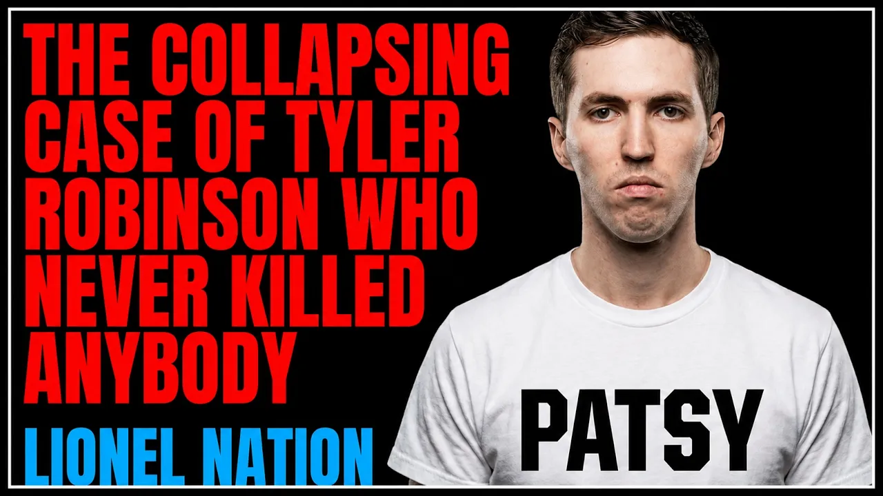The Incredible Collapsing Case of Tyler Robinson: The Framed Patsy Sucker Who Never K*lled Anybody